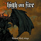 Blessed Black Wings by High On Fire